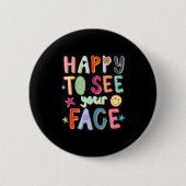 Schön, dass Ihr Gesichtslehrer sich von hinten an Button (Vorderseite)