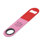 Schön, dass ihr hier seid Rot und Pink Speed Flaschenöffner (Vorderseite Schrägansicht)