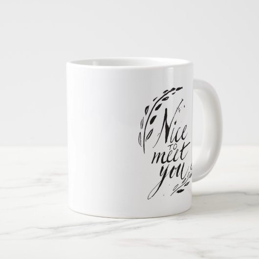 Schön, dich zu treffen Jumbo-Tasse (Vorderseite Rechts)