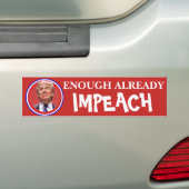 Schon genug, Impeach!! Anti Trump Bumper Autoaufkleber (Auf Auto)