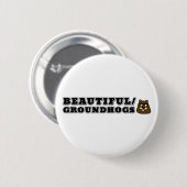 Schön/Groundhogs Button (Vorne & Hinten)