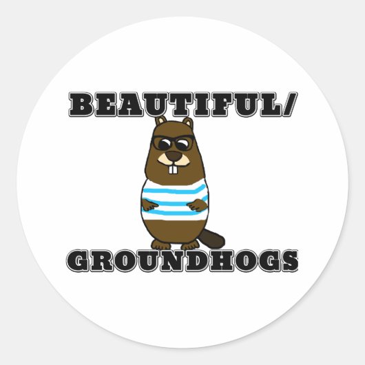 Schön/Groundhogs Runder Aufkleber (Vorderseite)
