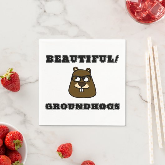 Schön/Groundhogs Serviette (Beispiel)