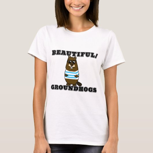 Schön/Groundhogs T-Shirt (Vorderseite)