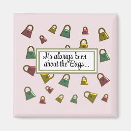 Schon immer Handbags Magnet