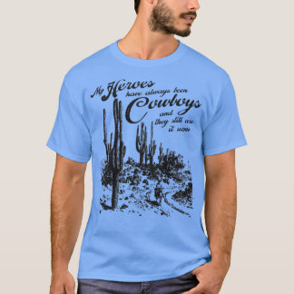 Schon immer war Cowboys T-Shirt