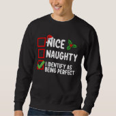 Schön, schade, dass ich Weihnachten perfekt halte Sweatshirt (Vorderseite)