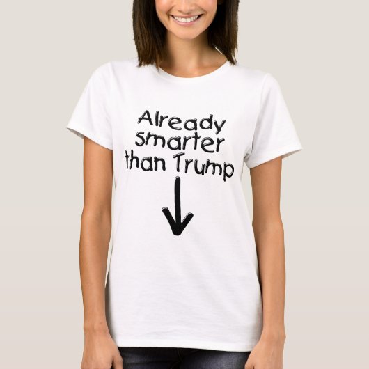Schon schlauer als Trump's Maternity Shirt (Vorderseite)