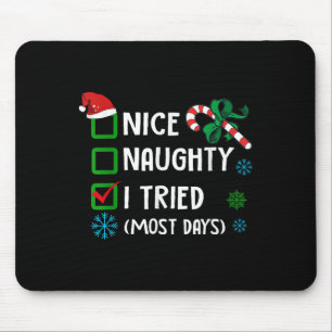 Schön Unartig Ich habe die meisten Tage lustig pro Mousepad
