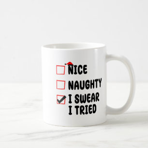 Schön Unartig Ich schwöre ich habe es versucht Kaffeetasse