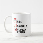 Schön, Unartig, Ich schwöre, ich habe es versucht, Kaffeetasse (Links)