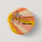 Schön und einzigartig Selbstbewusst  Button (Vorderseite)