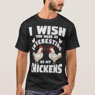 Schön wär’s, wenn du so interessant wärst wie mein T-Shirt