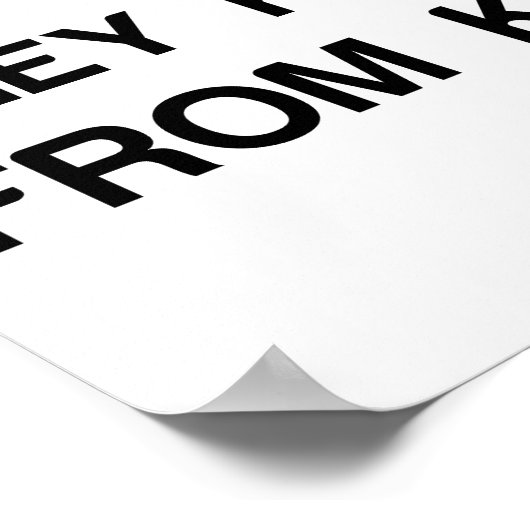 SCHÖN ZU DEN KRANKEN SEIN POSTER (Ecke)