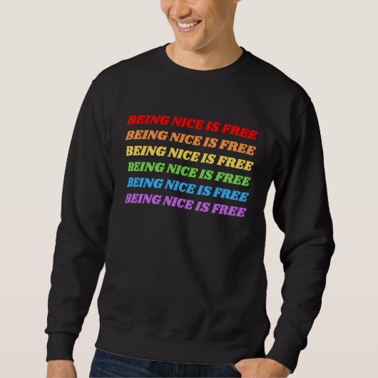 Schön zu sein ist freier Regenbogen Sweatshirt (Vorderseite)