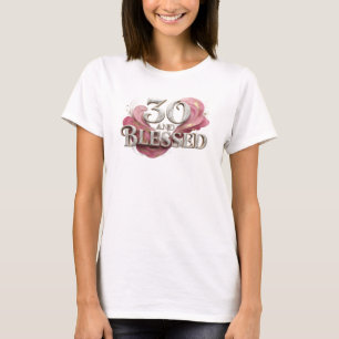 Schöne 30 UND GESEGNETE Kunstkomposition T-Shirt