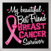 Schöne Beautiful Friend Breast Cancour Survivor Poster (Vorne)