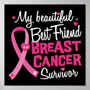 Schöne Beautiful Friend Breast Cancour Survivor Poster