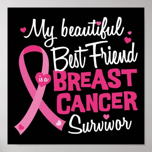 Schöne Beautiful Friend Breast Cancour Survivor Poster (Vorne)