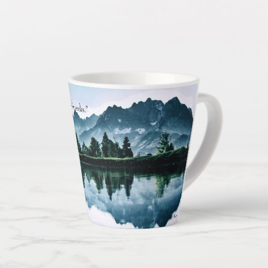 Schöne Bergkulisse mit John Muir Worten Milchtasse (Rechte Ecke)