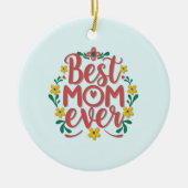 Schöne beste Mama je farbenfrohe rote Typografie Keramik Ornament (Vorne)