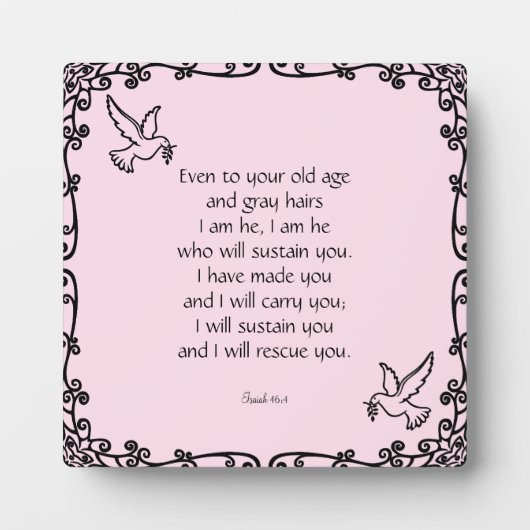 Schöne Bibel Verse Zitat Isaiah 46:4 Fotoplatte (Vorderseite)