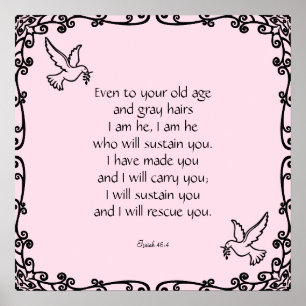 Schöne Bibel Verse Zitat Isaiah 46:4 Poster