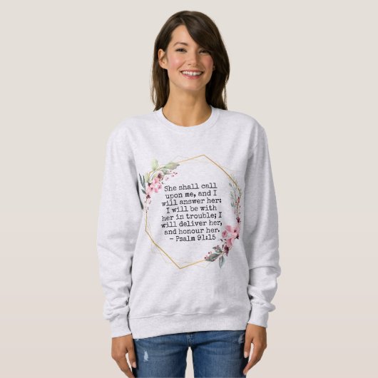 Schöne Blume Psalm 91 Sweatshirt (Vorne ganz)