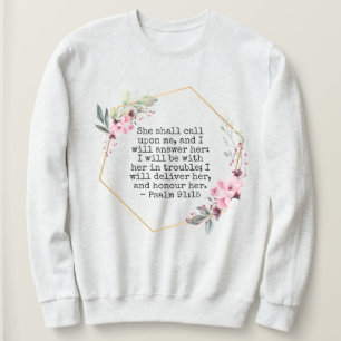 Schöne Blume Psalm 91 Sweatshirt