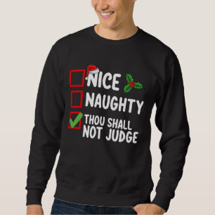 Schöne Böse Du Sollst Nicht Richten Weihnachtslist Sweatshirt