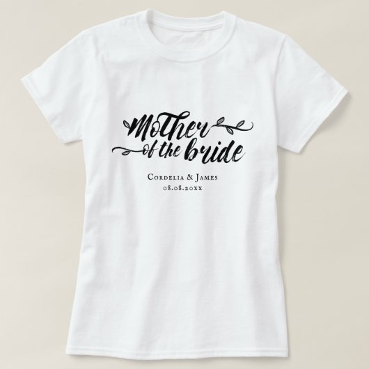 Schöne Brush Script Mutter der Braut T-Shirt (Design vorne)
