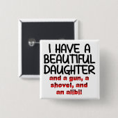 Schöne Dauerkleidung Shovel Alibi Funny Button (Vorne & Hinten)