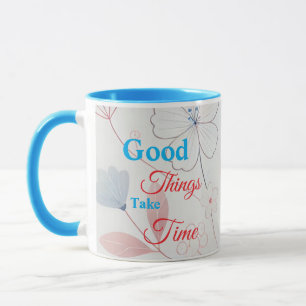 Schöne Dinge Brauchen Zeit Florales Design Kaffeet Tasse