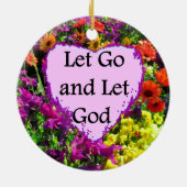 SCHÖNE FLÜSSE LASS GEHEN UND GOTTES FOTO GELASSEN KERAMIKORNAMENT (Hinten)