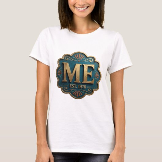 Schöne Gold ME EST 1978 Statement Design T-Shirt (Vorderseite)
