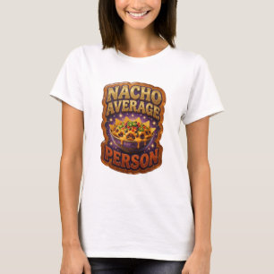 Schöne Gold-NACHO-DURCHSCHNITTS-PERSON Textgestalt T-Shirt