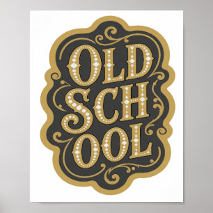 Schöne Gold-OLD SCHOOL-Slogangestaltung Poster