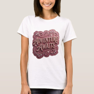 Schöne Goldene ABENTEUER WARTEN Benutzerdefinierte T-Shirt