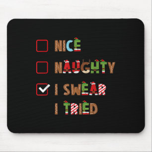 Schöne Herren Naughty Ich schwöre Ich habe es vers Mousepad