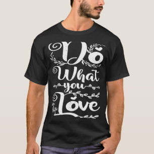 schöne inspirierend Textdesign poetische Anführung T-Shirt