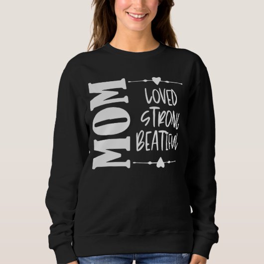 Schöne Mama starke Mutter zum Muttertag Sweatshirt (Vorderseite)