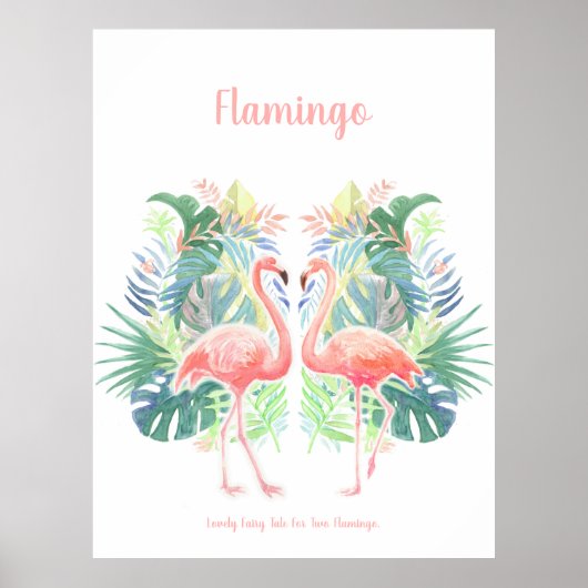 Schöne Märchen für zwei Flamingo Tropical Blume Poster (Vorne)