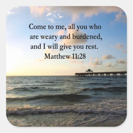 SCHÖNE MATTHEW 11:28 SCRIPTURE VERSE QUADRATISCHER AUFKLEBER (Vorderseite)