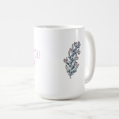 Schöne Muttertagsbotschaft, "Liebe Mama!" Kaffeetasse (VorderseiteRechts)