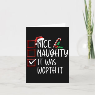 Schöne Naughty es war es wert Weihnachten Liste Sa Karte