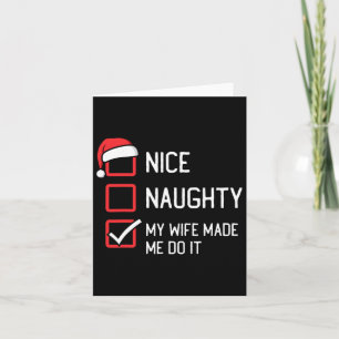 Schöne Naughty List Meine Ehefrau ließ mich Weihna Karte