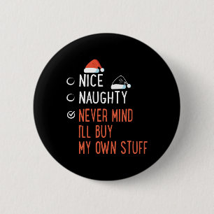Schöne Naughty vergisst nie, meine eigenen Stuff S Button
