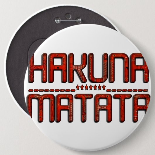 Schöne Phantastische Embossed Red Hakuna Matata Te Button (Vorne & Hinten)