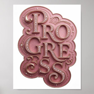 Schöne Pink PROGRESS Zitat Design Poster