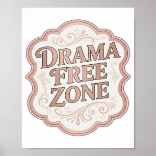Schöne Pinke DRAMA FREIE ZONE Moderne Gestaltung Poster